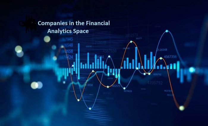 List of Companies in the Financial Analytics Space