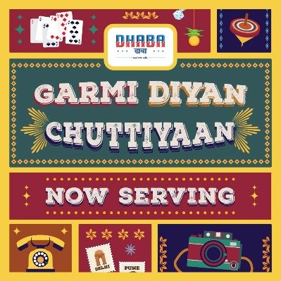 Tickle your appetite with the new Garmi Diyan Chuttiyaan Menu by Dhabha Estd 1986 Delhi